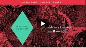 Maria Arnal i Marcel Bagés - 45 Cerebros y 1 Corazón